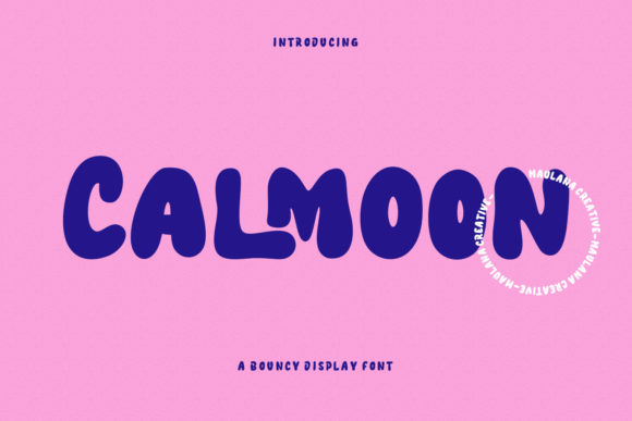 Calmoon: A Bouncy Display Font