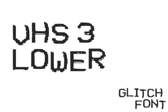 VHS Glitch 3 Lower Font